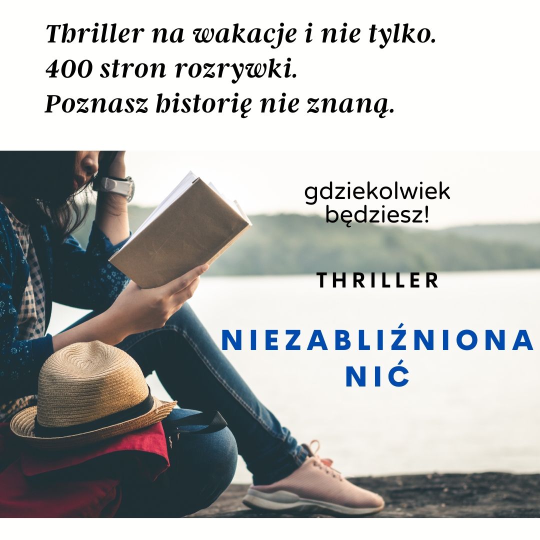 „NIEZABLIŹNIONA NIĆ”-Najlepszą książką na lato 2020 w kategorii „Thriller”.